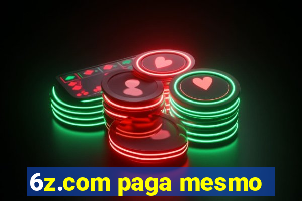 6z.com paga mesmo